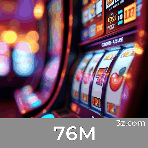 76M: Descubra as Vantagens da Plataforma de Apostas